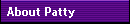 About Patty